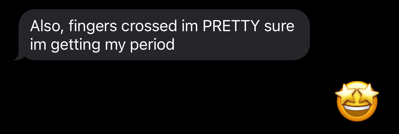Client text message about getting her period